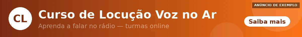 Anúncio de exemplo: Curso de Locução Voz no Ar — Aprenda a falar no rádio — turmas online