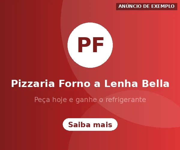 Anúncio de exemplo: Pizzaria Forno a Lenha Bella — Peça hoje e ganhe o refrigerante